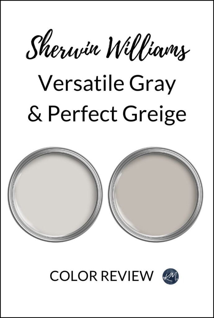 paint color review of Sherwin Williams Versatile Gray and Perfect Greige, taupe paint colors, Kylie M