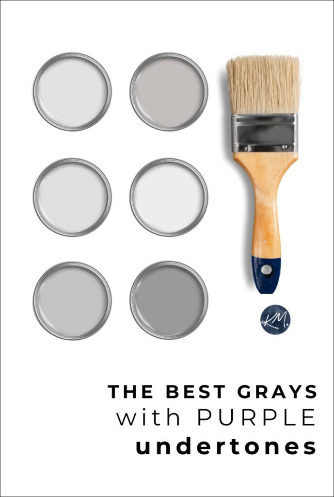 THE BEST GRAY PAINT COLORS WITH PURPLE UNDERTONES, BENJAMIN MOORE AND SHERWIN WILLIAMS, KYLIE M